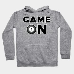 Game On - Funny Billiard Design Hoodie